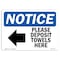 Signmission OSHA Notice Sign, 12" H, Rigid Plastic, Please Deposit Towels Here (Left Sign With Symbol, Landscape OS-NS-P-1218-L-17365 - alternate 1